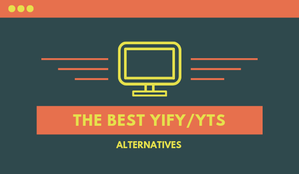 On this phooto you can see tv screen / pc monitor with text underneatch, the best yify/yts alternatives that are avaialable in 2019 and are completely legal.