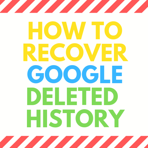 This 500 x 500 px png image consist of five different colors. WHite, yellow, blue, green, and red. White color is four backgrounds, and red, yellow, blue, and green colors are used for text, which should remind users of the logo of google chrome. The main text of this photo:"How to recover google deleted history."