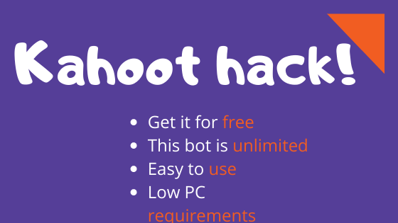 This kahoot hack is unlimited, it is completely free of any charges and has low pc requirements and anyone can use it.